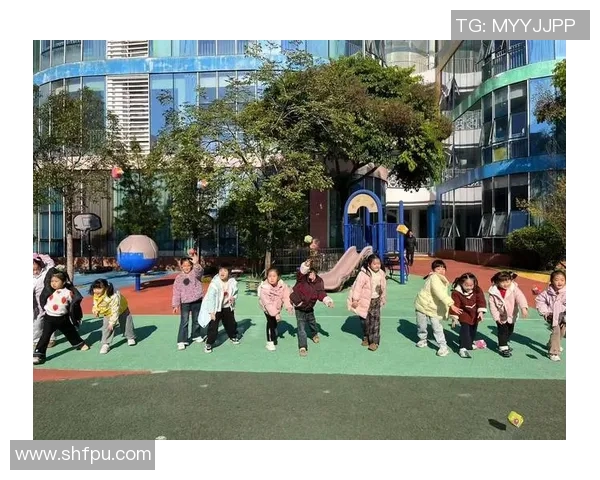 探索幼儿园体育课程对儿童身心发展的积极影响与实践策略